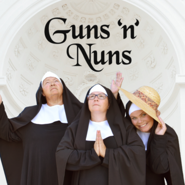 Produktion 2024: Guns ’n‘ Nuns