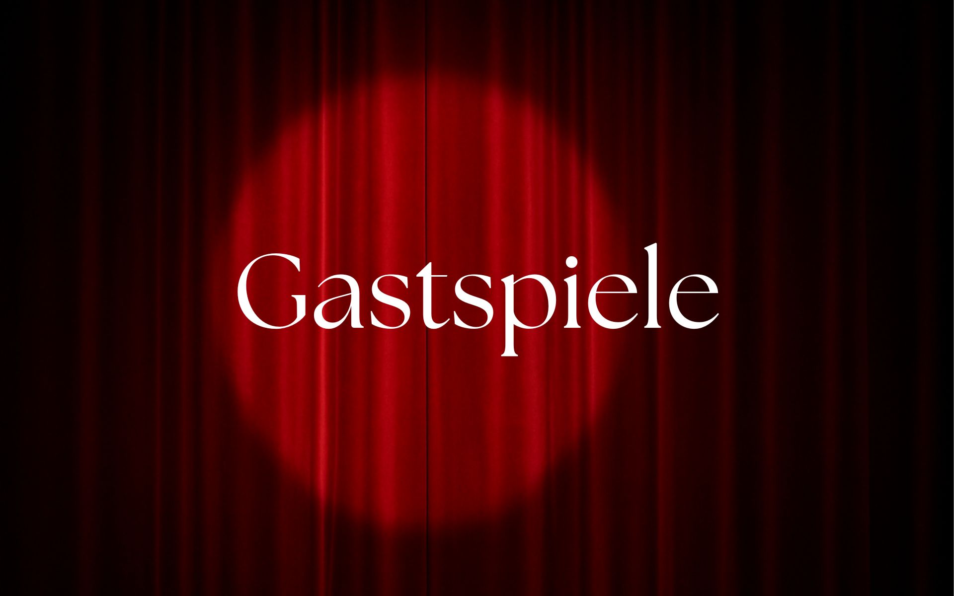 Gastspiele